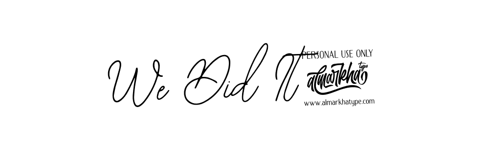It looks lik you need a new signature style for name We Did It!. Design unique handwritten (Bearetta-2O07w) signature with our free signature maker in just a few clicks. We Did It! signature style 12 images and pictures png
