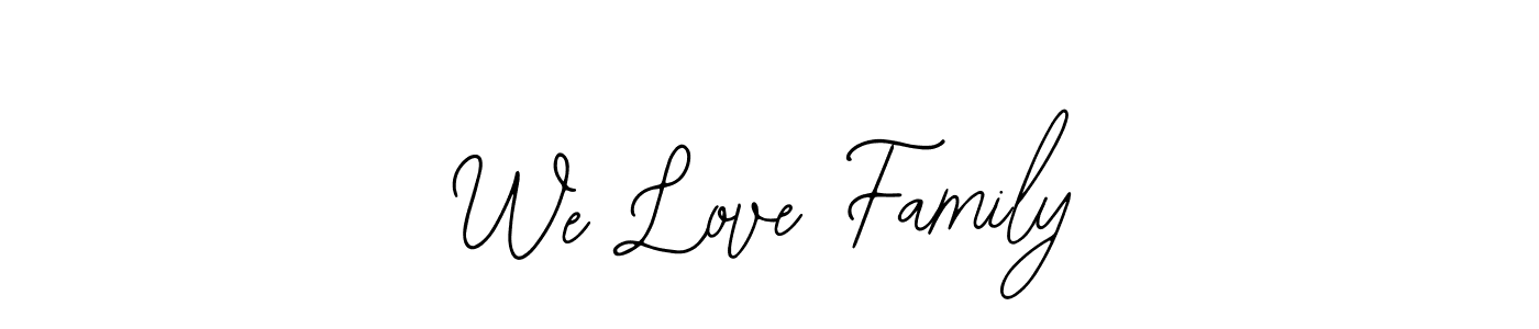 How to make We Love Family signature? Bearetta-2O07w is a professional autograph style. Create handwritten signature for We Love Family name. We Love Family signature style 12 images and pictures png