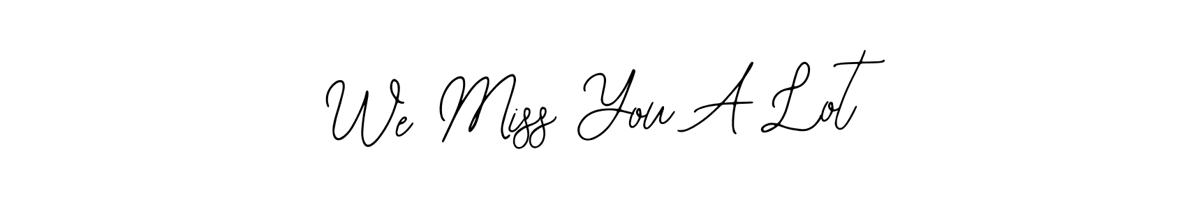 This is the best signature style for the We Miss You A Lot name. Also you like these signature font (Bearetta-2O07w). Mix name signature. We Miss You A Lot signature style 12 images and pictures png