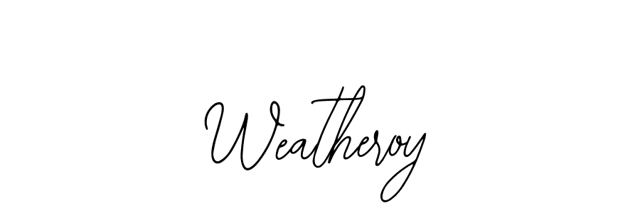 Check out images of Autograph of Weatheroy name. Actor Weatheroy Signature Style. Bearetta-2O07w is a professional sign style online. Weatheroy signature style 12 images and pictures png