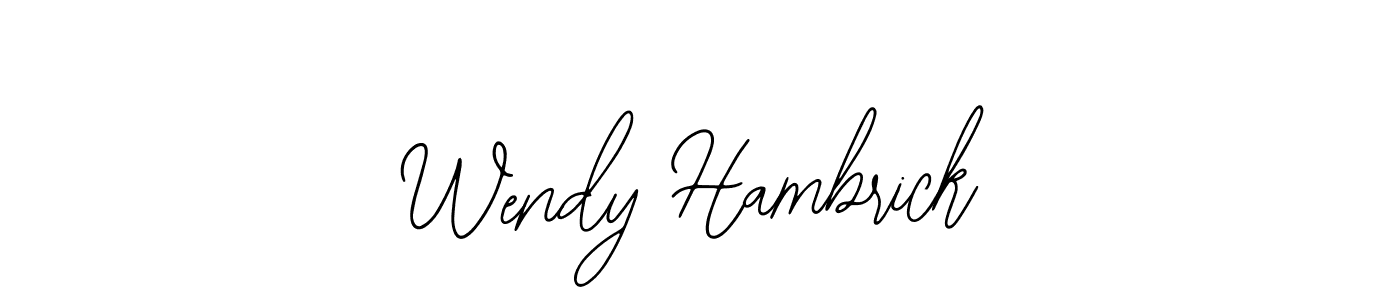 How to make Wendy Hambrick name signature. Use Bearetta-2O07w style for creating short signs online. This is the latest handwritten sign. Wendy Hambrick signature style 12 images and pictures png