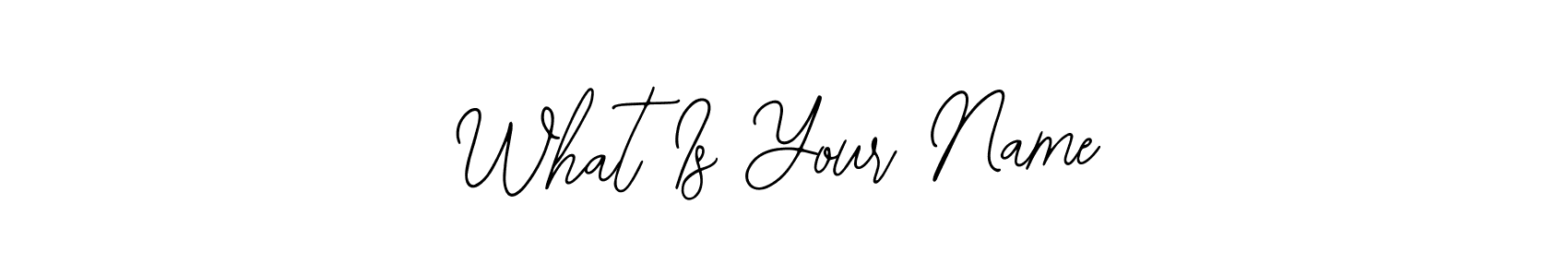 Design your own signature with our free online signature maker. With this signature software, you can create a handwritten (Bearetta-2O07w) signature for name What Is Your Name. What Is Your Name signature style 12 images and pictures png