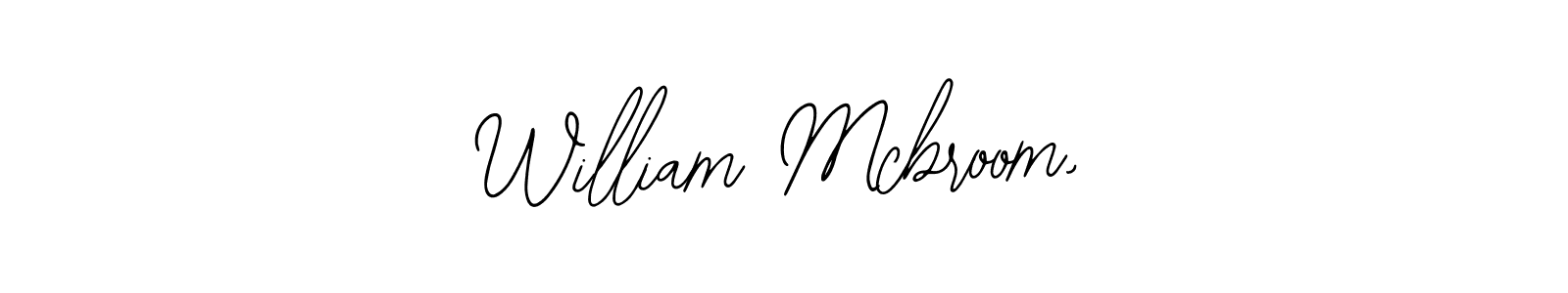 It looks lik you need a new signature style for name William Mcbroom,. Design unique handwritten (Bearetta-2O07w) signature with our free signature maker in just a few clicks. William Mcbroom, signature style 12 images and pictures png