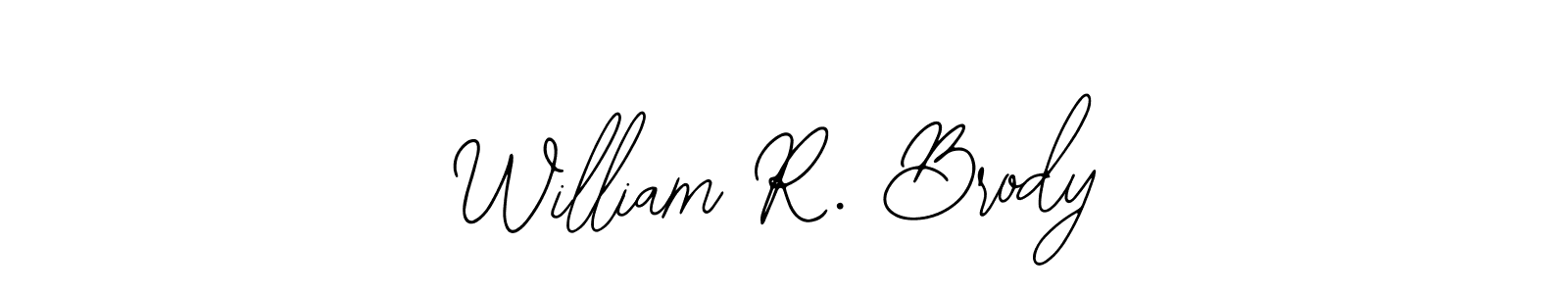 It looks lik you need a new signature style for name William R. Brody. Design unique handwritten (Bearetta-2O07w) signature with our free signature maker in just a few clicks. William R. Brody signature style 12 images and pictures png