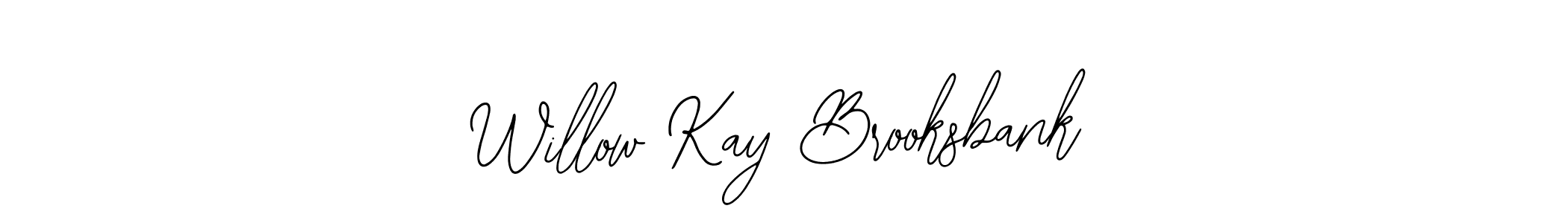 How to make Willow Kay Brooksbank signature? Bearetta-2O07w is a professional autograph style. Create handwritten signature for Willow Kay Brooksbank name. Willow Kay Brooksbank signature style 12 images and pictures png