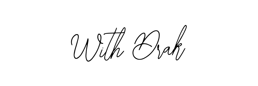 Design your own signature with our free online signature maker. With this signature software, you can create a handwritten (Bearetta-2O07w) signature for name With Drak. With Drak signature style 12 images and pictures png