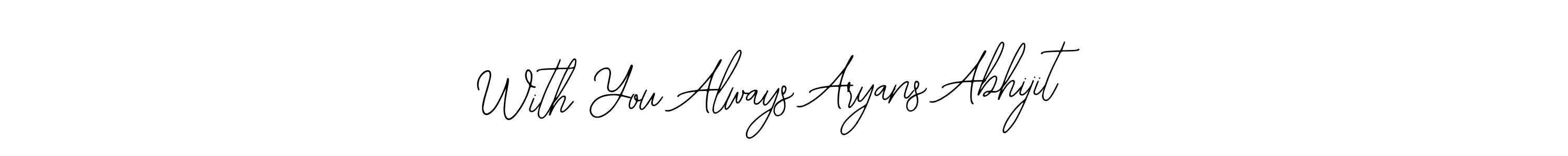 How to make With You Always Aryans Abhijit name signature. Use Bearetta-2O07w style for creating short signs online. This is the latest handwritten sign. With You Always Aryans Abhijit signature style 12 images and pictures png