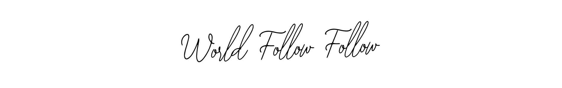 Create a beautiful signature design for name World Follow Follow. With this signature (Bearetta-2O07w) fonts, you can make a handwritten signature for free. World Follow Follow signature style 12 images and pictures png