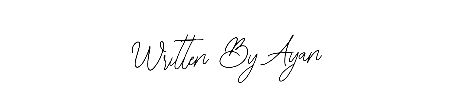 The best way (Bearetta-2O07w) to make a short signature is to pick only two or three words in your name. The name Written By Ayan include a total of six letters. For converting this name. Written By Ayan signature style 12 images and pictures png
