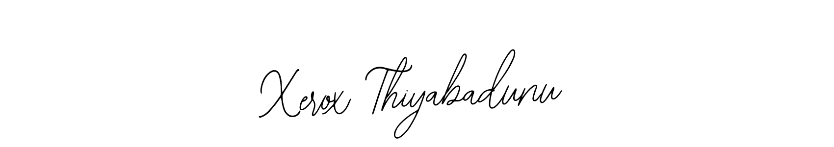 Also we have Xerox Thiyabadunu name is the best signature style. Create professional handwritten signature collection using Bearetta-2O07w autograph style. Xerox Thiyabadunu signature style 12 images and pictures png