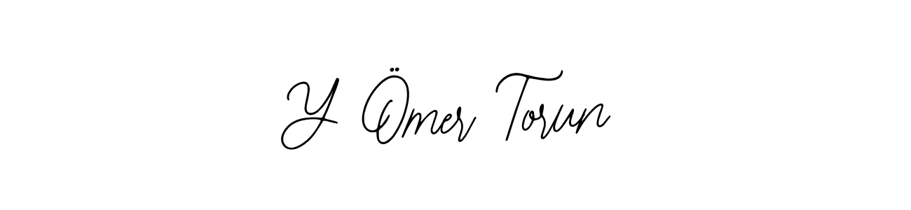 Y Ömer Torun stylish signature style. Best Handwritten Sign (Bearetta-2O07w) for my name. Handwritten Signature Collection Ideas for my name Y Ömer Torun. Y Ömer Torun signature style 12 images and pictures png