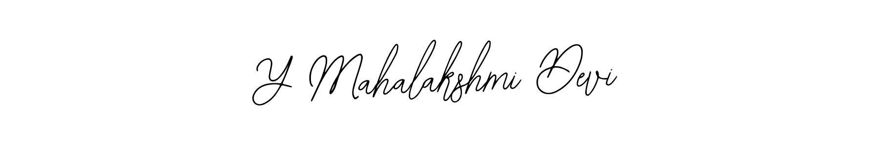 Make a short Y Mahalakshmi Devi signature style. Manage your documents anywhere anytime using Bearetta-2O07w. Create and add eSignatures, submit forms, share and send files easily. Y Mahalakshmi Devi signature style 12 images and pictures png