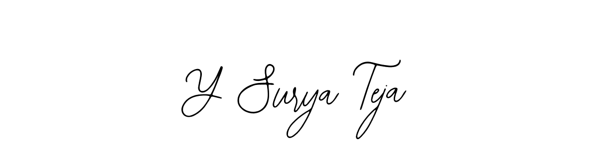 You should practise on your own different ways (Bearetta-2O07w) to write your name (Y Surya Teja) in signature. don't let someone else do it for you. Y Surya Teja signature style 12 images and pictures png