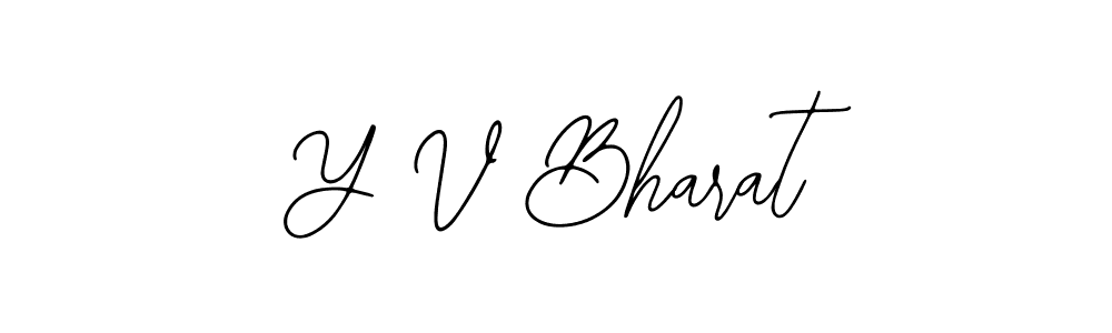 Create a beautiful signature design for name Y V Bharat. With this signature (Bearetta-2O07w) fonts, you can make a handwritten signature for free. Y V Bharat signature style 12 images and pictures png