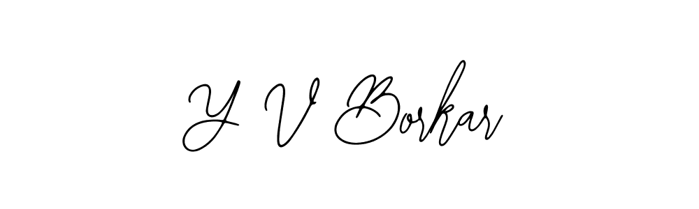 Create a beautiful signature design for name Y V Borkar. With this signature (Bearetta-2O07w) fonts, you can make a handwritten signature for free. Y V Borkar signature style 12 images and pictures png