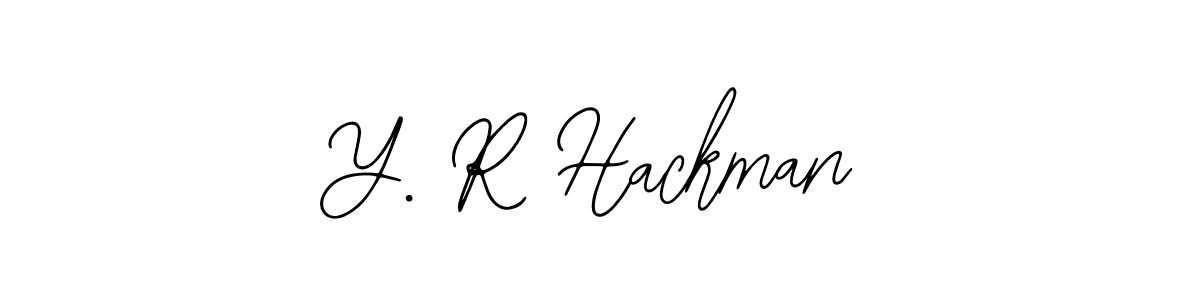 How to make Y. R Hackman signature? Bearetta-2O07w is a professional autograph style. Create handwritten signature for Y. R Hackman name. Y. R Hackman signature style 12 images and pictures png