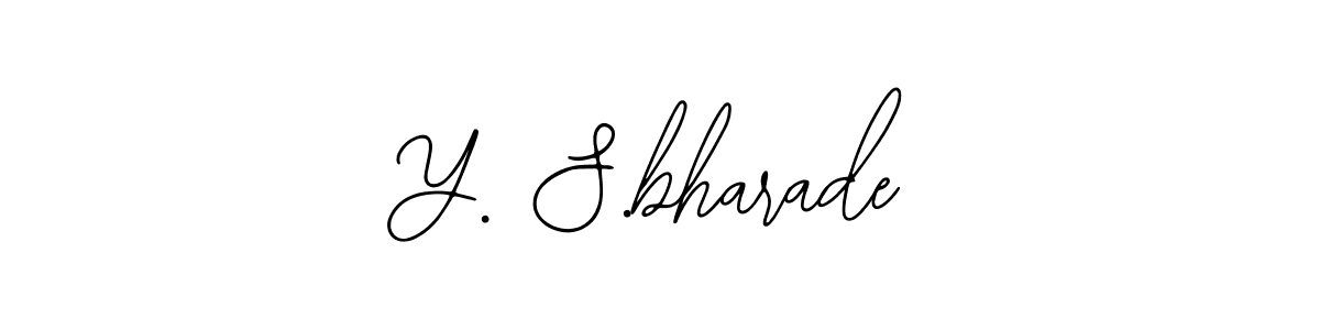 Create a beautiful signature design for name Y. S.bharade. With this signature (Bearetta-2O07w) fonts, you can make a handwritten signature for free. Y. S.bharade signature style 12 images and pictures png