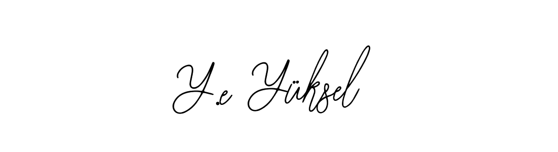 How to make Y.e Yüksel signature? Bearetta-2O07w is a professional autograph style. Create handwritten signature for Y.e Yüksel name. Y.e Yüksel signature style 12 images and pictures png