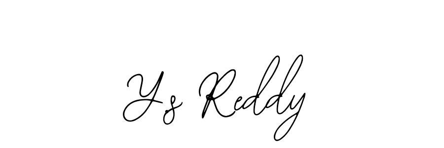 You should practise on your own different ways (Bearetta-2O07w) to write your name (Y.s Reddy) in signature. don't let someone else do it for you. Y.s Reddy signature style 12 images and pictures png