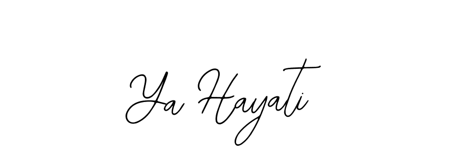 How to make Ya Hayati name signature. Use Bearetta-2O07w style for creating short signs online. This is the latest handwritten sign. Ya Hayati signature style 12 images and pictures png