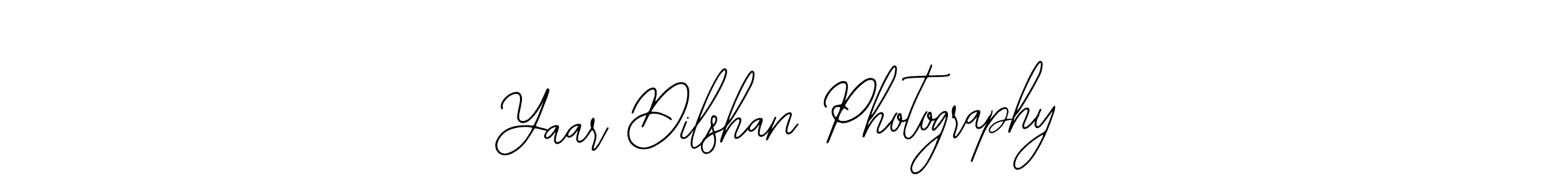 How to make Yaar Dilshan Photography signature? Bearetta-2O07w is a professional autograph style. Create handwritten signature for Yaar Dilshan Photography name. Yaar Dilshan Photography signature style 12 images and pictures png