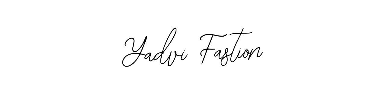 Design your own signature with our free online signature maker. With this signature software, you can create a handwritten (Bearetta-2O07w) signature for name Yadvi Fastion. Yadvi Fastion signature style 12 images and pictures png