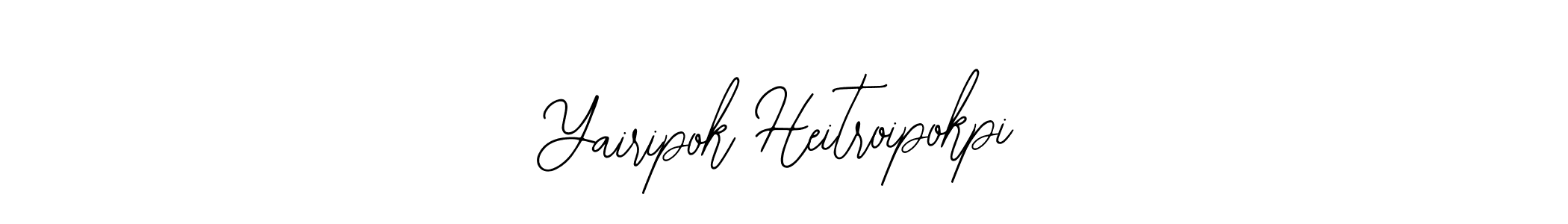 Make a short Yairipok Heitroipokpi signature style. Manage your documents anywhere anytime using Bearetta-2O07w. Create and add eSignatures, submit forms, share and send files easily. Yairipok Heitroipokpi signature style 12 images and pictures png