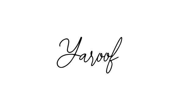 How to make Yaroof signature? Bearetta-2O07w is a professional autograph style. Create handwritten signature for Yaroof name. Yaroof signature style 12 images and pictures png