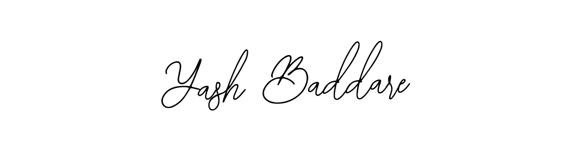 You should practise on your own different ways (Bearetta-2O07w) to write your name (Yash Baddare) in signature. don't let someone else do it for you. Yash Baddare signature style 12 images and pictures png