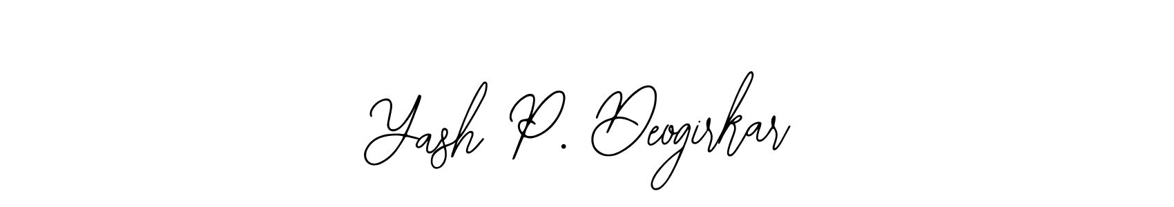 Yash P. Deogirkar stylish signature style. Best Handwritten Sign (Bearetta-2O07w) for my name. Handwritten Signature Collection Ideas for my name Yash P. Deogirkar. Yash P. Deogirkar signature style 12 images and pictures png
