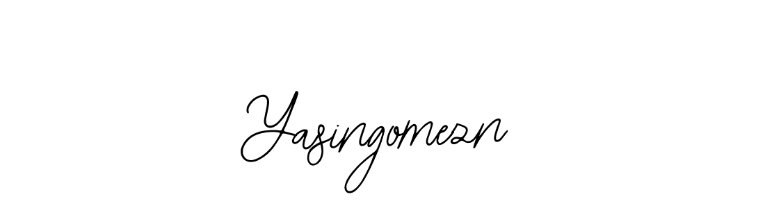 You should practise on your own different ways (Bearetta-2O07w) to write your name (Yasingomezn) in signature. don't let someone else do it for you. Yasingomezn signature style 12 images and pictures png