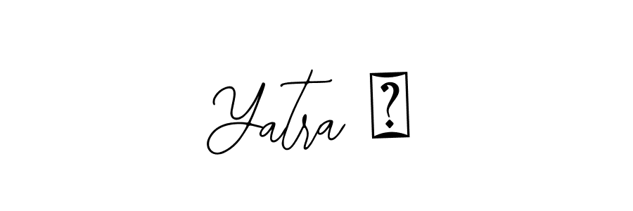 Also we have Yatra ⭐ name is the best signature style. Create professional handwritten signature collection using Bearetta-2O07w autograph style. Yatra ⭐ signature style 12 images and pictures png