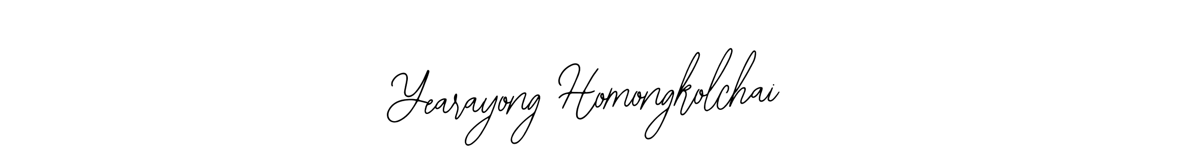 Use a signature maker to create a handwritten signature online. With this signature software, you can design (Bearetta-2O07w) your own signature for name Yearayong Homongkolchai. Yearayong Homongkolchai signature style 12 images and pictures png