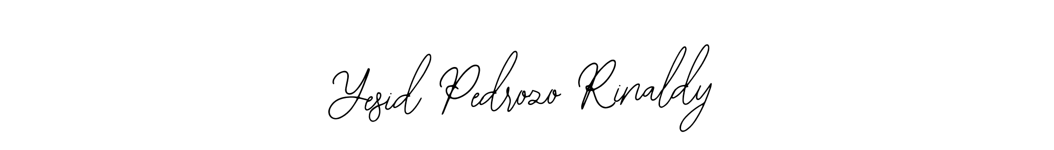 This is the best signature style for the Yesid Pedrozo Rinaldy name. Also you like these signature font (Bearetta-2O07w). Mix name signature. Yesid Pedrozo Rinaldy signature style 12 images and pictures png
