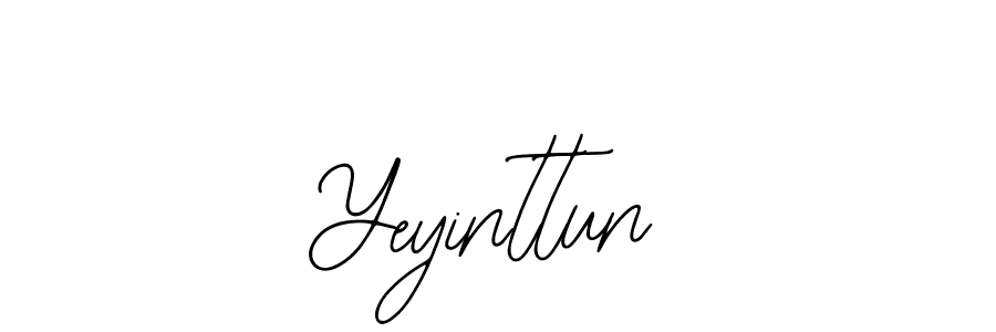 You should practise on your own different ways (Bearetta-2O07w) to write your name (Yeyinttun) in signature. don't let someone else do it for you. Yeyinttun signature style 12 images and pictures png