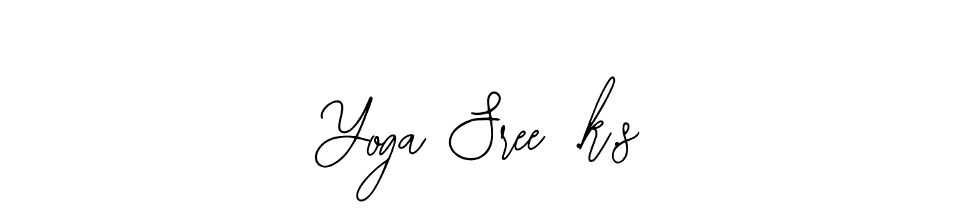 Use a signature maker to create a handwritten signature online. With this signature software, you can design (Bearetta-2O07w) your own signature for name Yoga Sree .k.s. Yoga Sree .k.s signature style 12 images and pictures png