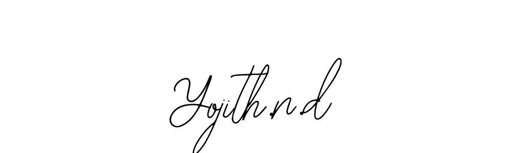 Design your own signature with our free online signature maker. With this signature software, you can create a handwritten (Bearetta-2O07w) signature for name Yojith.n.d. Yojith.n.d signature style 12 images and pictures png