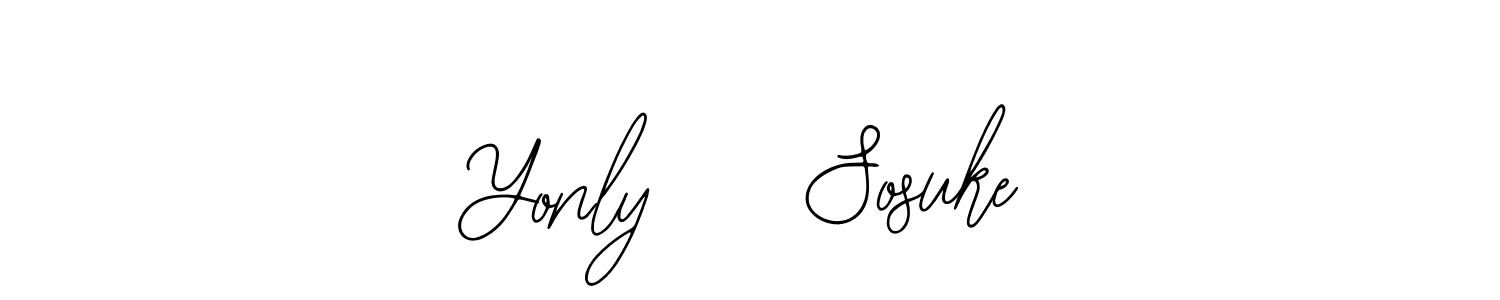 How to make Yonly    Sosuke signature? Bearetta-2O07w is a professional autograph style. Create handwritten signature for Yonly    Sosuke name. Yonly    Sosuke signature style 12 images and pictures png