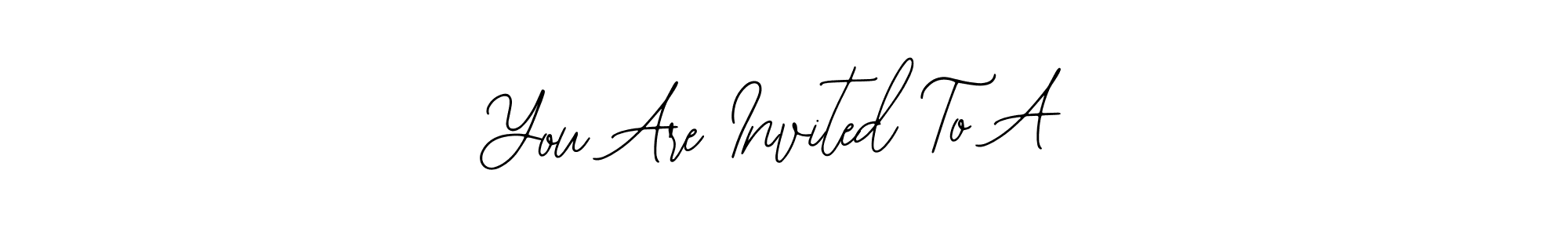 Design your own signature with our free online signature maker. With this signature software, you can create a handwritten (Bearetta-2O07w) signature for name You Are Invited To A. You Are Invited To A signature style 12 images and pictures png