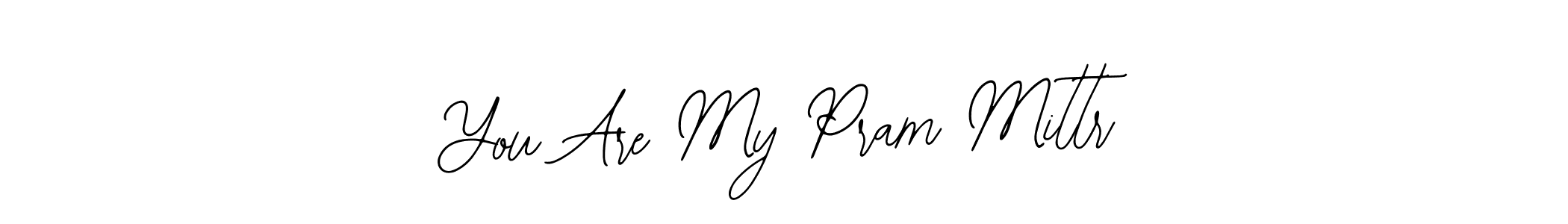 See photos of You Are My Pram Mittr official signature by Spectra . Check more albums & portfolios. Read reviews & check more about Bearetta-2O07w font. You Are My Pram Mittr signature style 12 images and pictures png