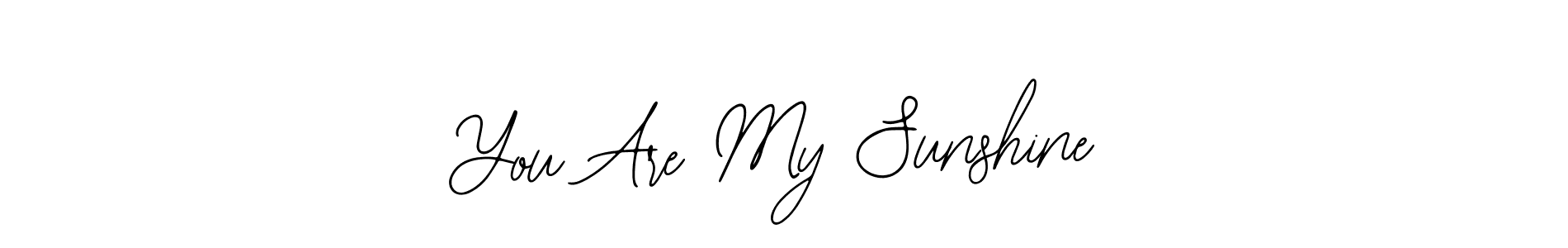 You should practise on your own different ways (Bearetta-2O07w) to write your name (You Are My Sunshine) in signature. don't let someone else do it for you. You Are My Sunshine signature style 12 images and pictures png