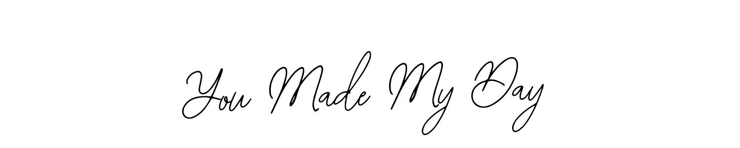 How to make You Made My Day name signature. Use Bearetta-2O07w style for creating short signs online. This is the latest handwritten sign. You Made My Day signature style 12 images and pictures png