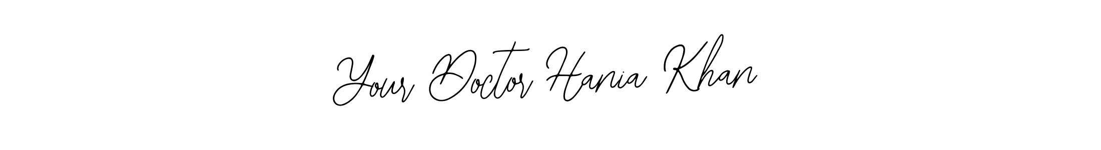 Also we have Your Doctor Hania Khan name is the best signature style. Create professional handwritten signature collection using Bearetta-2O07w autograph style. Your Doctor Hania Khan signature style 12 images and pictures png