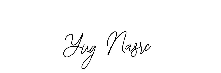 You should practise on your own different ways (Bearetta-2O07w) to write your name (Yug Nasre) in signature. don't let someone else do it for you. Yug Nasre signature style 12 images and pictures png
