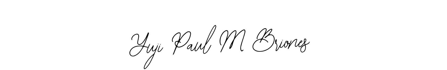 Once you've used our free online signature maker to create your best signature Bearetta-2O07w style, it's time to enjoy all of the benefits that Yuji Paul M Briones name signing documents. Yuji Paul M Briones signature style 12 images and pictures png