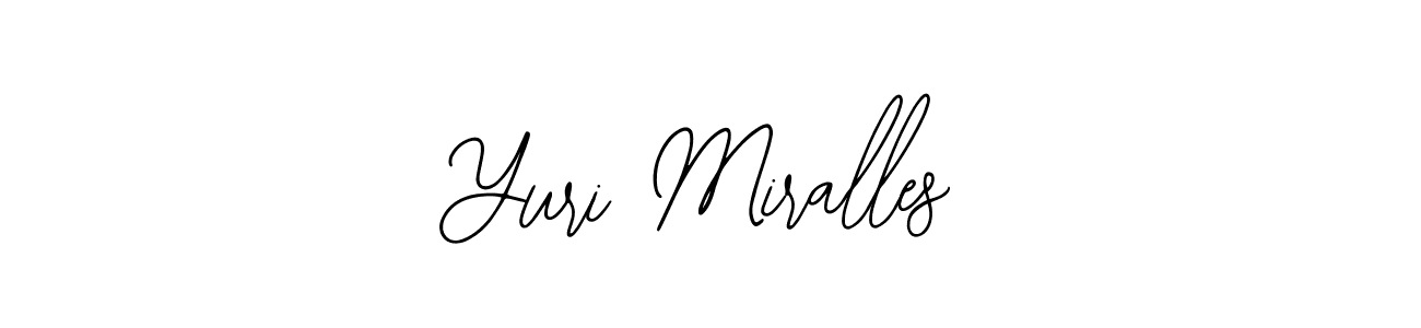 You should practise on your own different ways (Bearetta-2O07w) to write your name (Yuri Miralles) in signature. don't let someone else do it for you. Yuri Miralles signature style 12 images and pictures png