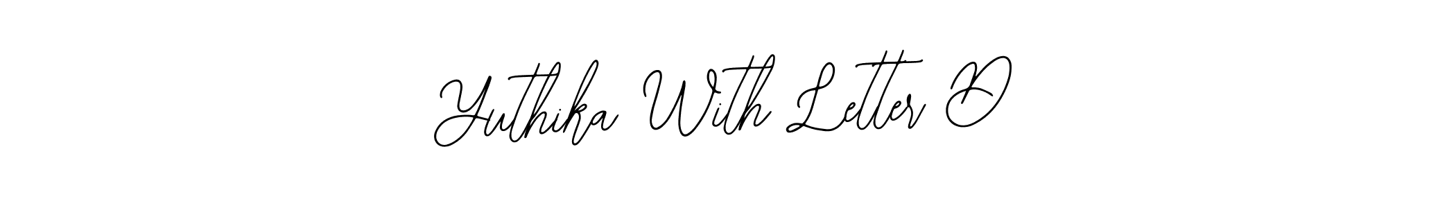 Design your own signature with our free online signature maker. With this signature software, you can create a handwritten (Bearetta-2O07w) signature for name Yuthika With Letter D. Yuthika With Letter D signature style 12 images and pictures png