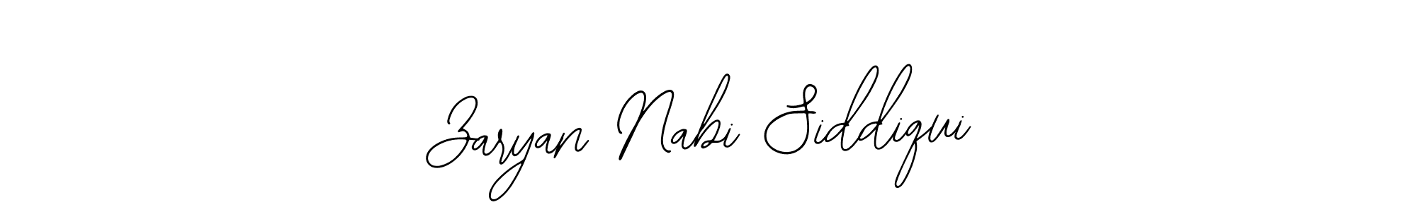 You should practise on your own different ways (Bearetta-2O07w) to write your name (Zaryan Nabi Siddiqui) in signature. don't let someone else do it for you. Zaryan Nabi Siddiqui signature style 12 images and pictures png