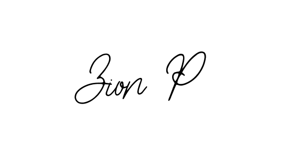 You should practise on your own different ways (Bearetta-2O07w) to write your name (Zion P) in signature. don't let someone else do it for you. Zion P signature style 12 images and pictures png