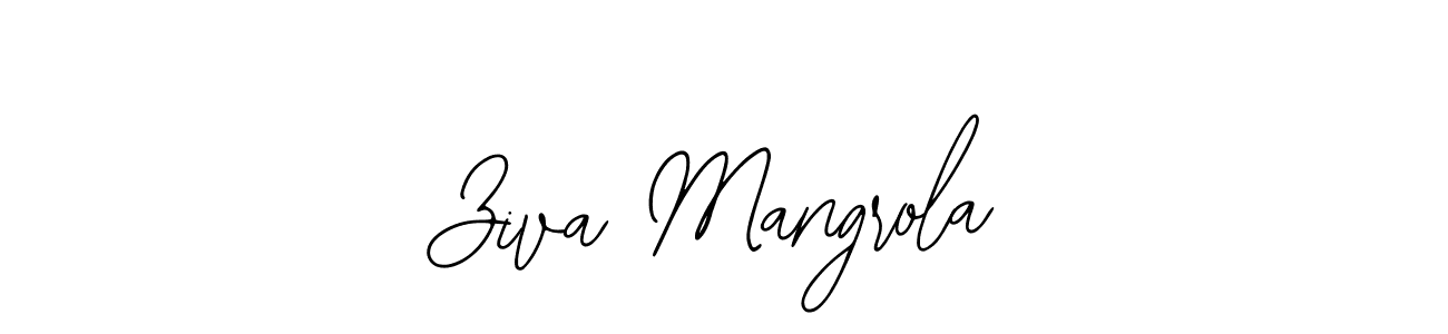 Design your own signature with our free online signature maker. With this signature software, you can create a handwritten (Bearetta-2O07w) signature for name Ziva Mangrola. Ziva Mangrola signature style 12 images and pictures png